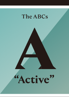 A is for Active