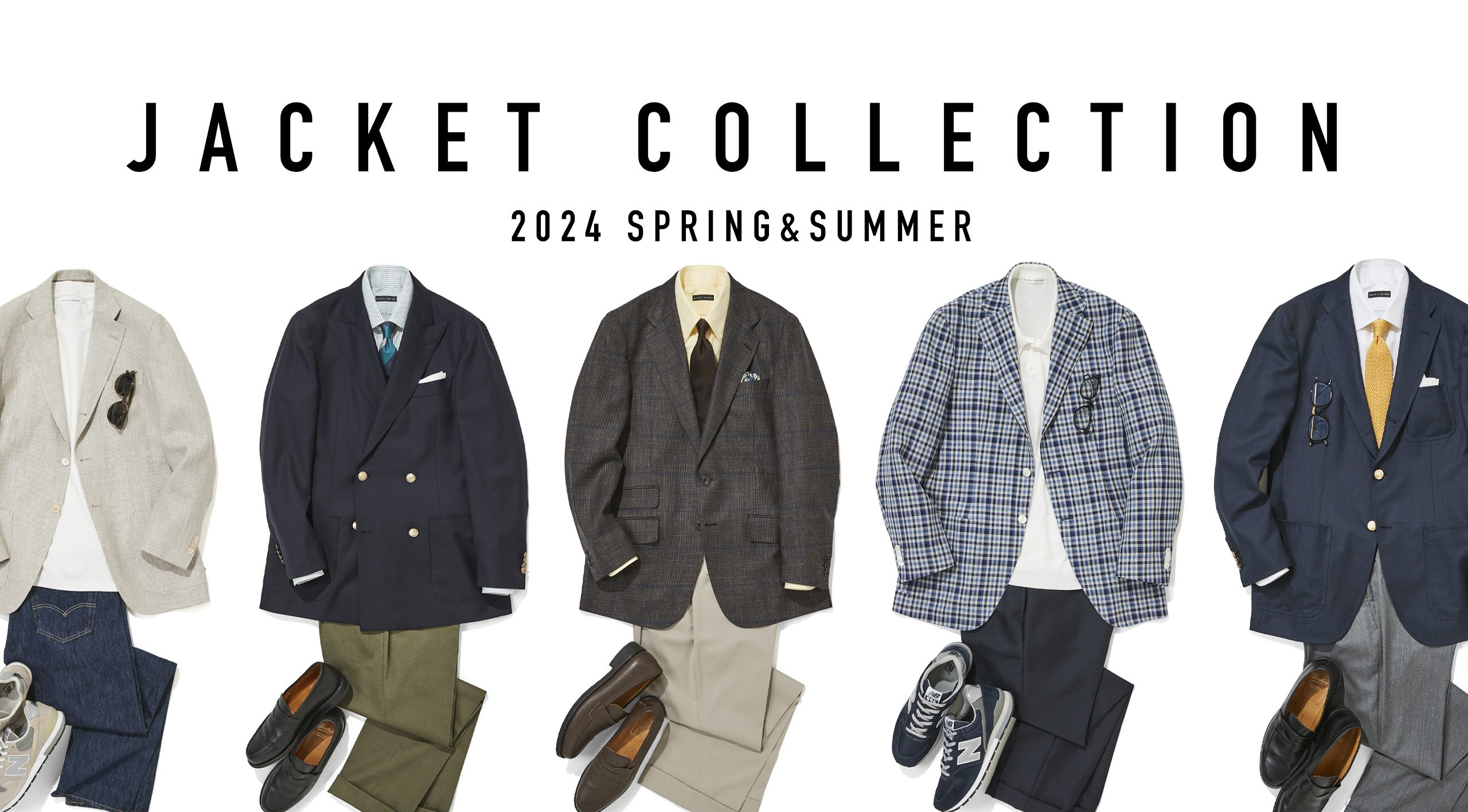 ジャケットコレクション – 2024SPRING/SUMMER –